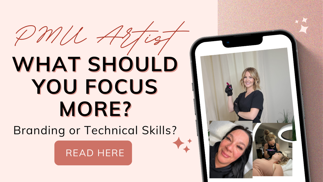 What should PMU Artist Should Focus More : Branding ? or Technical Skills? | The Beauty Co. Academy